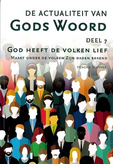 De actualiteit van Gods Woord deel 7